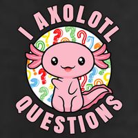 I Axolotl Questions Funny P.ink Axolotl Kawaii 12oz Stainless Steel Coffee Mug