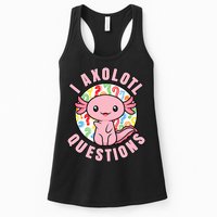 I Axolotl Questions Funny P.ink Axolotl Kawaii Womens Tank Top