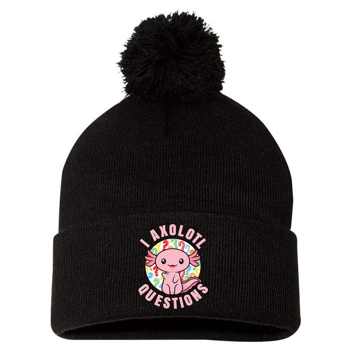 I Axolotl Questions Funny P.ink Axolotl Kawaii Pom Pom 12in Knit Beanie