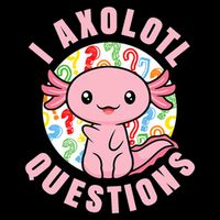 I Axolotl Questions Funny P.ink Axolotl Kawaii Women's Crop Top Tee