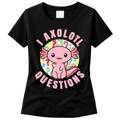 I Axolotl Questions Funny P.ink Axolotl Kawaii Womens T-Shirt
