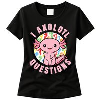 I Axolotl Questions Funny P.ink Axolotl Kawaii Womens T-Shirt