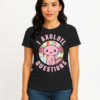 I Axolotl Questions Funny P.ink Axolotl Kawaii Womens T-Shirt