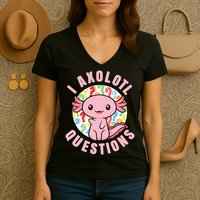 I Axolotl Questions Funny P.ink Axolotl Kawaii Women's V-Neck T-Shirt