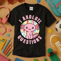 I Axolotl Questions Funny P.ink Axolotl Kawaii Kids T-Shirt