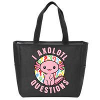 I Axolotl Questions Funny P.ink Axolotl Kawaii Zip Tote Bag