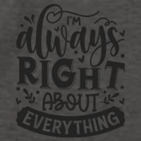 I’M Always Right About Everything Vector Backpack