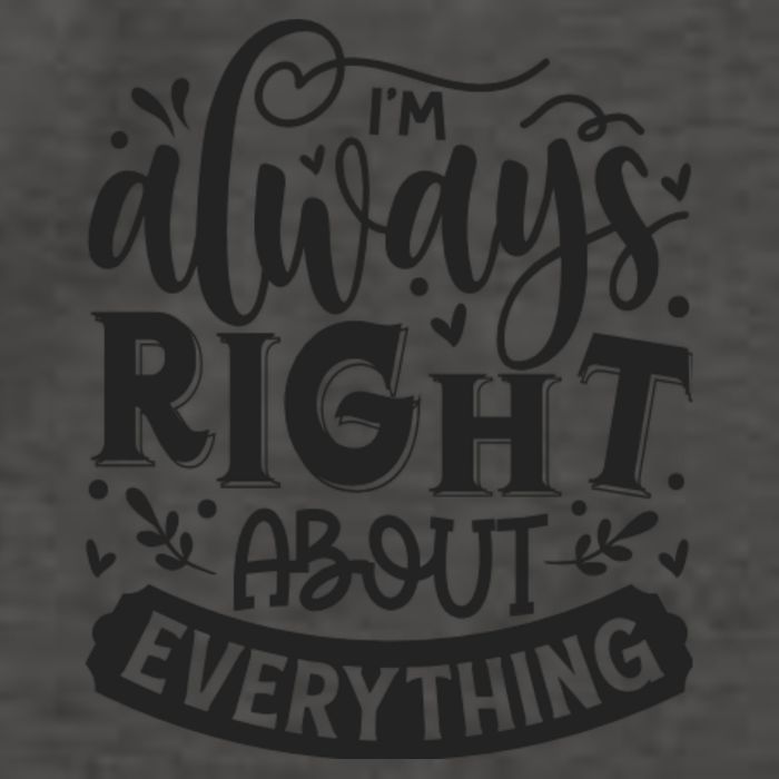 I’M Always Right About Everything Vector Backpack