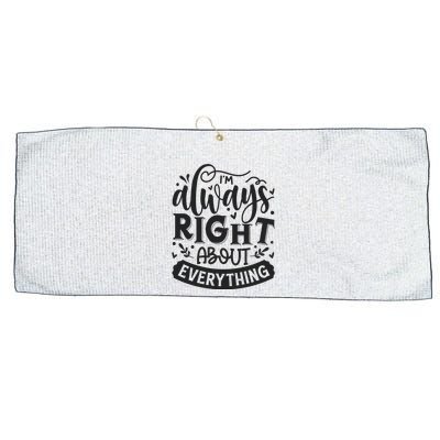 I’M Always Right About Everything Large Microfiber Waffle Golf Towel
