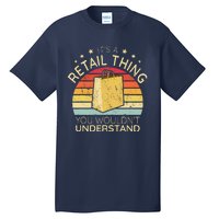 ItS A Retail Thing Checkout Retro Retail Store Worker Tall T-Shirt