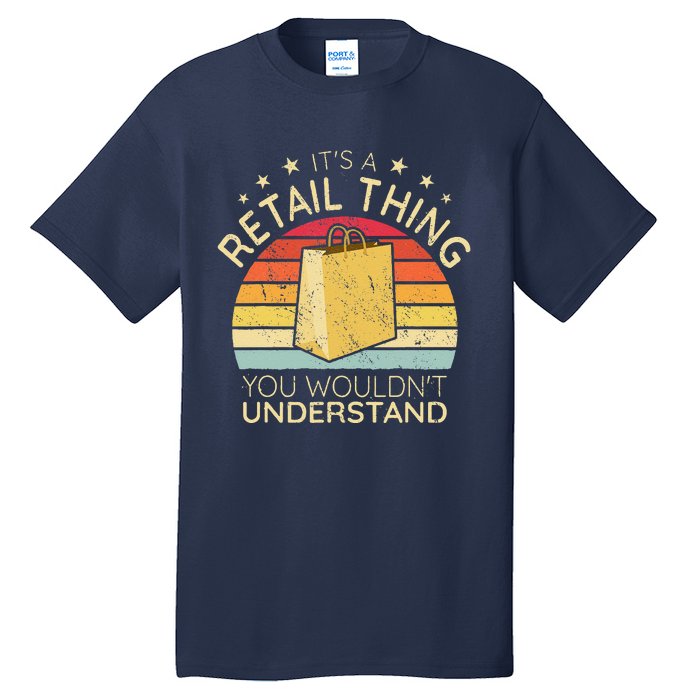 ItS A Retail Thing Checkout Retro Retail Store Worker Tall T-Shirt