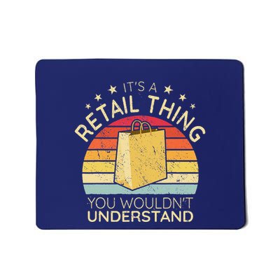 ItS A Retail Thing Checkout Retro Retail Store Worker Mousepad