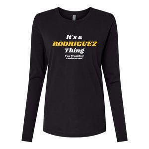 Its A Rodriguez Thing You Wouldnt Understand Family Gift Womens Cotton Relaxed Long Sleeve T-Shirt