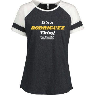 Its A Rodriguez Thing You Wouldnt Understand Family Gift Enza Ladies Jersey Colorblock Tee