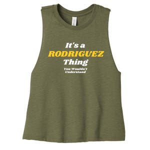 Its A Rodriguez Thing You Wouldnt Understand Family Gift Women's Racerback Cropped Tank