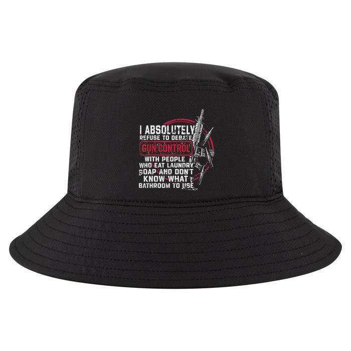 I Absolutely Refuse To Debate Gun Control With People Cool Comfort Performance Bucket Hat