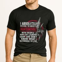 I Absolutely Refuse To Debate Gun Control With People Performance Shirt