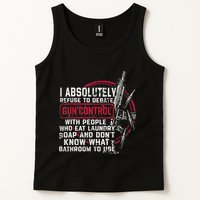 I Absolutely Refuse To Debate Gun Control With People Tank Top