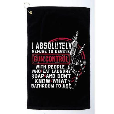I Absolutely Refuse To Debate Gun Control With People Golf Towel