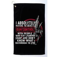 I Absolutely Refuse To Debate Gun Control With People Golf Towel