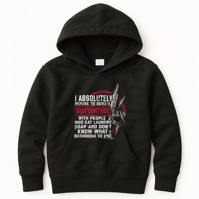I Absolutely Refuse To Debate Gun Control With People Kids Hoodie