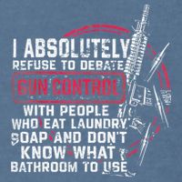I Absolutely Refuse To Debate Gun Control With People Garment-Dyed Sweatshirt