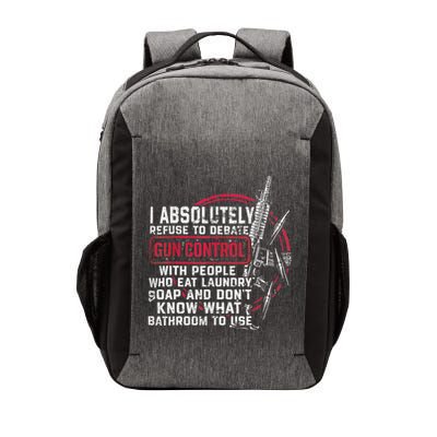 I Absolutely Refuse To Debate Gun Control With People Vector Backpack