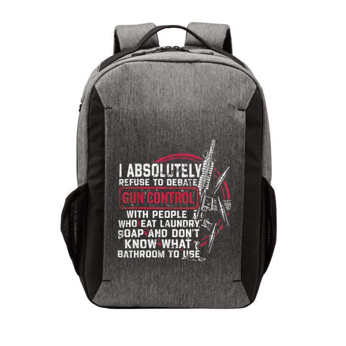 I Absolutely Refuse To Debate Gun Control With People Vector Backpack