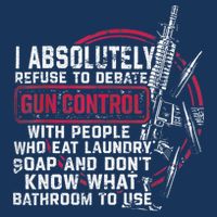 I Absolutely Refuse To Debate Gun Control With People Infant Baby Jersey Bodysuit