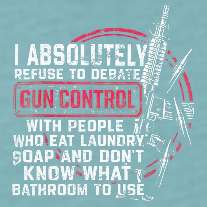 I Absolutely Refuse To Debate Gun Control With People Sueded Cloud Jersey T-Shirt