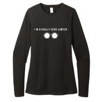 Im A Really Good Lawyer Womens CVC Long Sleeve Shirt