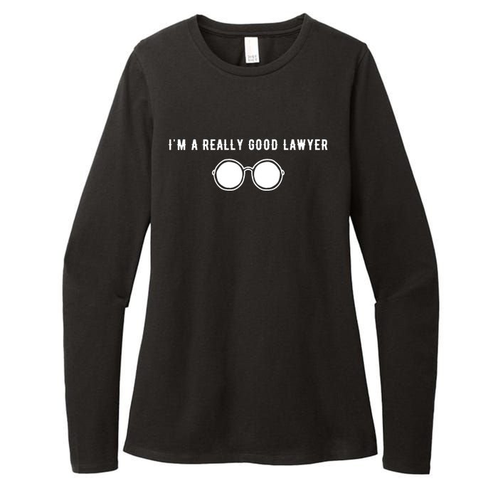 Im A Really Good Lawyer Womens CVC Long Sleeve Shirt