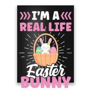 I'm A Real Life Easter Bunny Egg Happy Sayings Poster