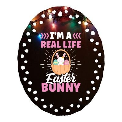 I'm A Real Life Easter Bunny Egg Happy Sayings Ceramic Oval Ornament