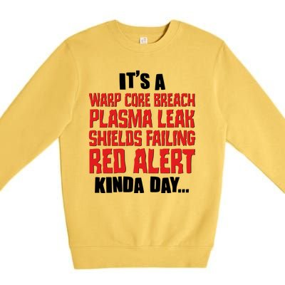 It's A Red Alert Kinda Day Scifi Fan Premium Crewneck Sweatshirt