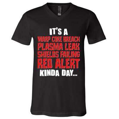 It's A Red Alert Kinda Day Scifi Fan V-Neck T-Shirt