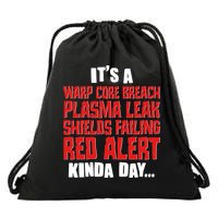 It's A Red Alert Kinda Day Scifi Fan Drawstring Bag
