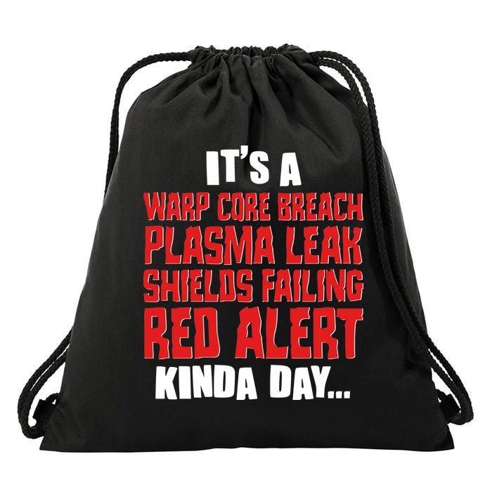 It's A Red Alert Kinda Day Scifi Fan Drawstring Bag