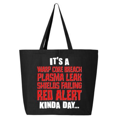 It's A Red Alert Kinda Day Scifi Fan 25L Jumbo Tote