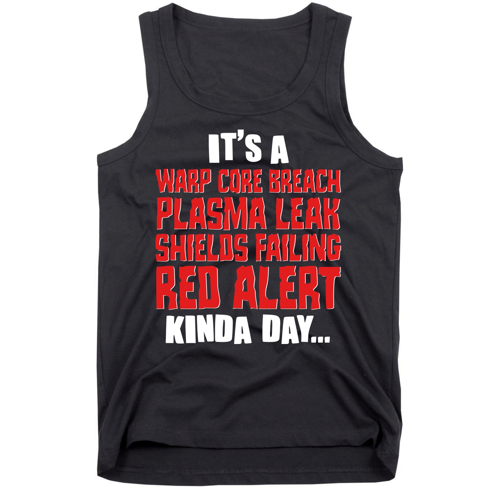 It's A Red Alert Kinda Day Scifi Fan Tank Top