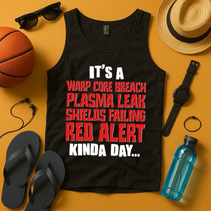 It's A Red Alert Kinda Day Scifi Fan Tank Top