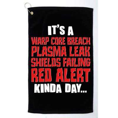 It's A Red Alert Kinda Day Scifi Fan Golf Towel