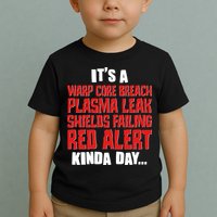 It's A Red Alert Kinda Day Scifi Fan Toddler T-Shirt