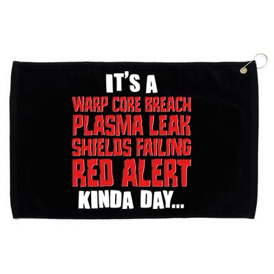 It's A Red Alert Kinda Day Scifi Fan Grommeted Golf Towel