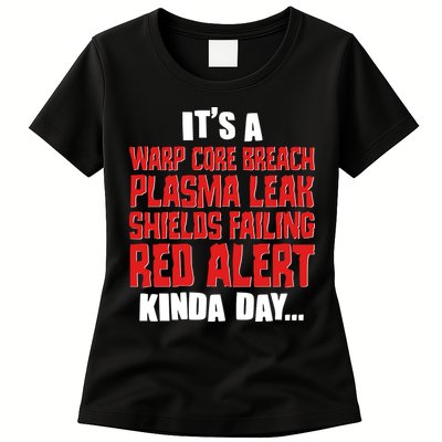 It's A Red Alert Kinda Day Scifi Fan Womens T-Shirt