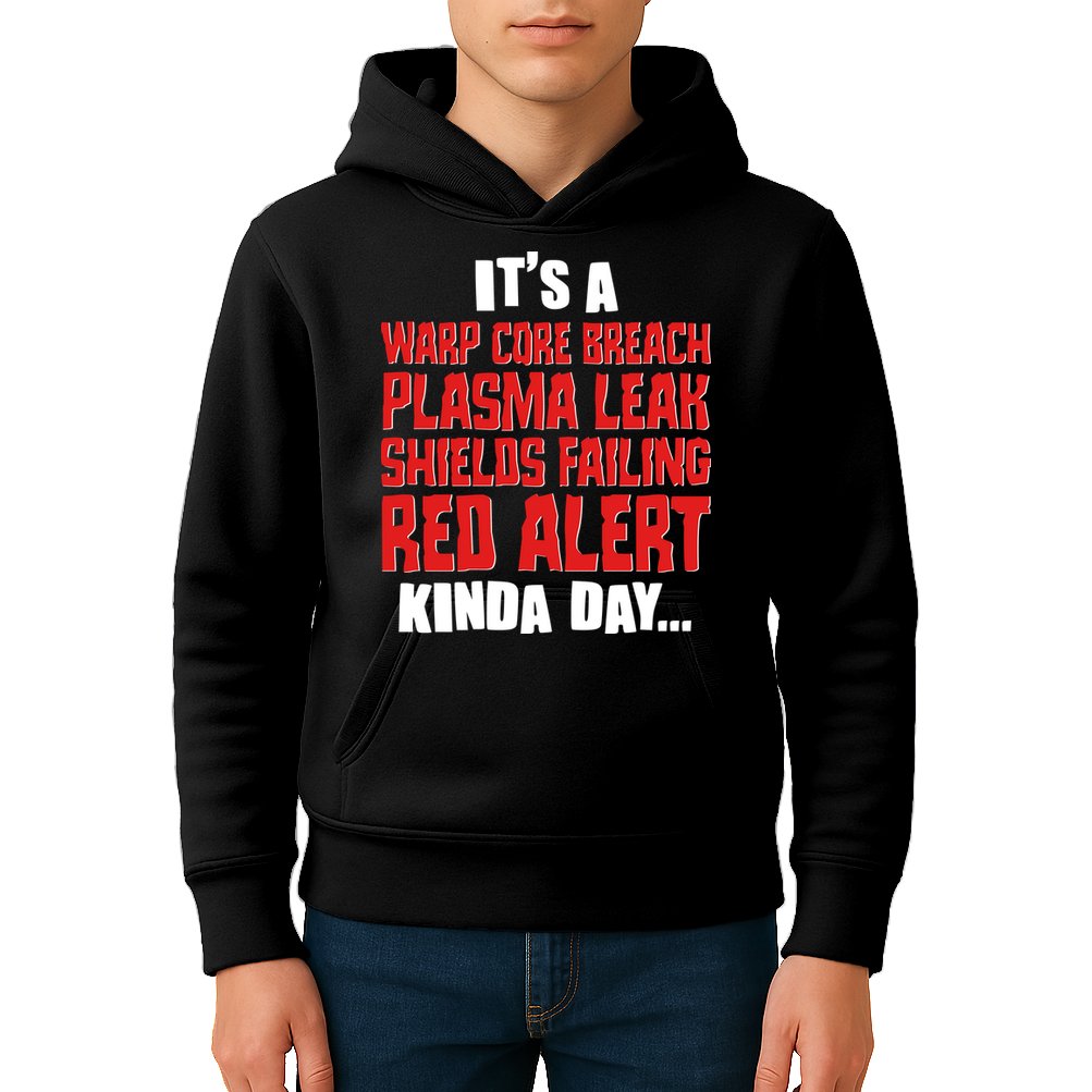 It's A Red Alert Kinda Day Scifi Fan Kids Hoodie