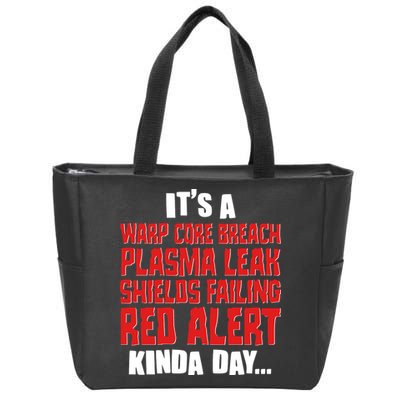 It's A Red Alert Kinda Day Scifi Fan Zip Tote Bag