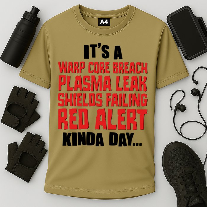 It's A Red Alert Kinda Day Scifi Fan Performance Shirt