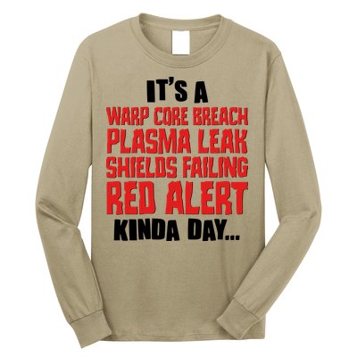 It's A Red Alert Kinda Day Scifi Fan Long Sleeve Shirt
