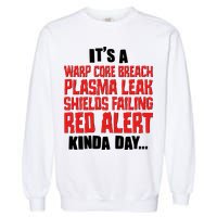It's A Red Alert Kinda Day Scifi Fan Garment-Dyed Sweatshirt